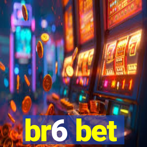 br6 bet